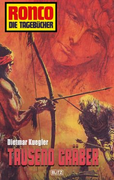 eBook: Ronco - Die Tagebücher 03 - Tausend Gräber