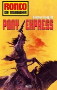 eBook: Ronco - Die Tagebücher 11: Pony Express