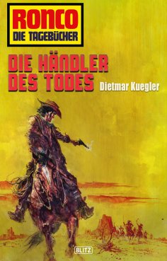 eBook: Ronco - Die Tagebücher 25: Die Händler des Todes