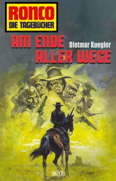 eBook: Ronco - Die Tagebücher 30: Am Ende aller Wege