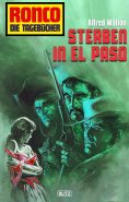 eBook: Ronco - Die Tagebücher 32: Sterben in El Paso