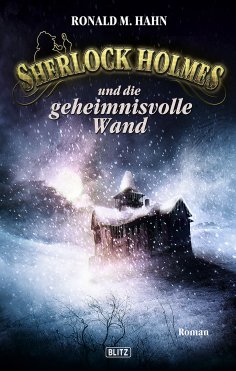 eBook: Sherlock Holmes - Neue Fälle 03: Sherlock Holmes und die geheimnisvolle Wand