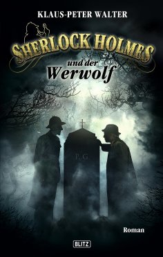 eBook: Sherlock Holmes - Neue Fälle 04: Sherlock Holmes und der Werwolf