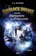 eBook: Sherlock Holmes - Neue Fälle 15: Sherlock Holmes und die Diamanten der Prinzessin