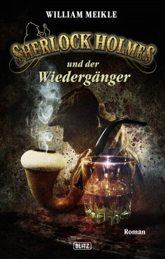 eBook: Sherlock Holmes - Neue Fälle 18: Sherlock Holmes und der Wiedergänger