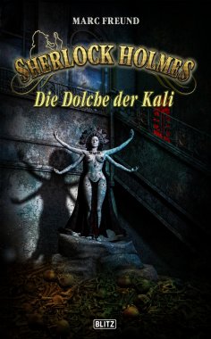 eBook: Sherlock Holmes - Neue Fälle 29: Die Dolche der Kali