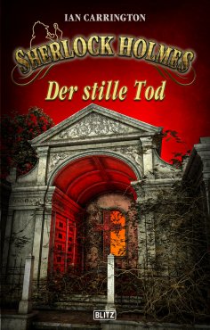 eBook: Sherlock Holmes - Neue Fälle 34: Der stille Tod