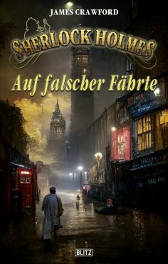 eBook: Sherlock Holmes - Neue Fälle 42: Auf falscher Fährte