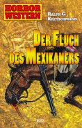 eBook: Horror Western 04: Der Fluch des Mexikaners