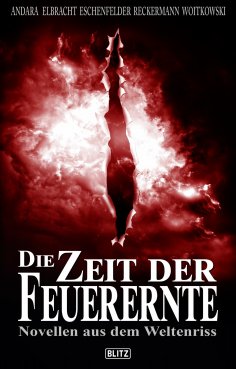 eBook: Die Zeit der Feuerernte