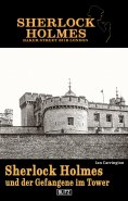 eBook: Sherlock Holmes - Bakerstreet 221B 03: Sherlock Holmes und der Gefangene im Tower