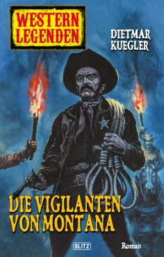 eBook: Western Legenden 09: Die Vigilanten von Montana