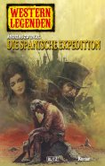 eBook: Western Legenden 13: Die spanische Expedition