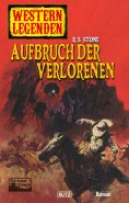 eBook: Western Legenden 16: Aufbruch der Verlorenen