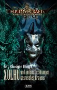 eBook: Lovecrafts Schriften des Grauens 08: XULHU und andere Erzählungen kosmischen Grauens