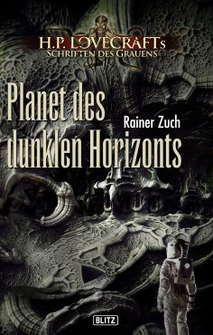 eBook: Lovecrafts Schriften des Grauens 09: Planet des dunklen Horizonts