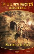 eBook: Im wilden Westen Nordamerikas 06: Maximilians Gold