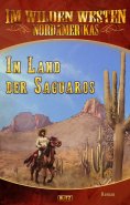 eBook: Im wilden Westen Nordamerikas 14: Im Land der Saguaros