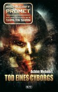 eBook: Raumschiff Promet - Die Abenteuer der Shalyn Shan 01: Tod eines Cyborgs