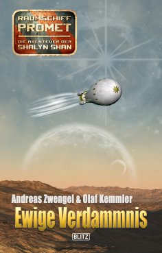 eBook: Raumschiff Promet - Die Abenteuer der Shalyn Shan 11: Ewige Verdammnis