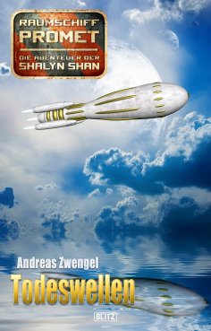 eBook: Raumschiff Promet - Die Abenteuer der Shalyn Shan 14: Todeswellen