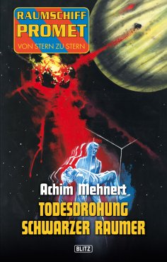 eBook: Raumschiff Promet - Von Stern zu Stern 09: Todesdrohung Schwarzer Raumer