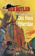 eBook: Der Butler 08: Das Haus Etheridge