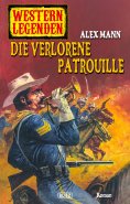 eBook: Western Legenden 32: Die verlorene Patrouille