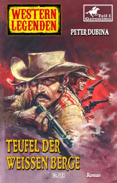 eBook: Western Legenden 39: Teufel der Weißen Berge