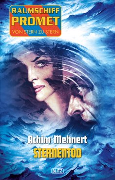 eBook: Raumschiff Promet - Von Stern zu Stern 14: Sternentod