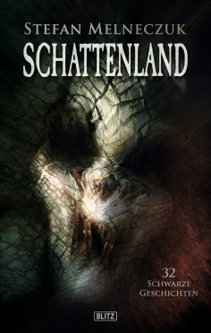 eBook: Schattenland: 32 schwarze Geschichten