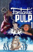 eBook: Fantastic Pulp 1