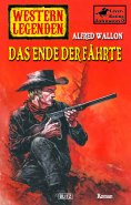 eBook: Western Legenden 50: Das Ende der Fährte