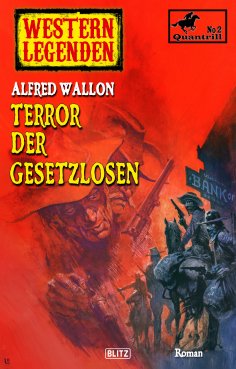 eBook: Western Legenden 58: Terror der Gesetzlosen: Quantrill - Band 02