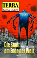 eBook: Terra - Science Fiction 02: Die Stadt am Ende der Welt