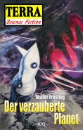 eBook: Terra - Science Fiction 04: Raumschiff Neptun 01 - Der verzauberte Planet