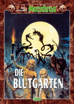 eBook: Macabros 010: Die Blutgärten