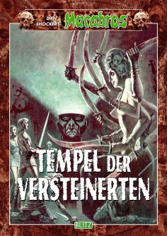 eBook: Macabros 015: Tempel der Versteinerten