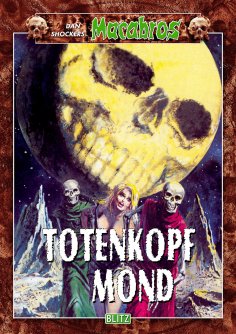 eBook: Macabros 024: Totenkopfmond