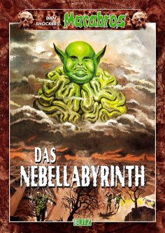 eBook: Macabros 047: Das Nebellabyrinth