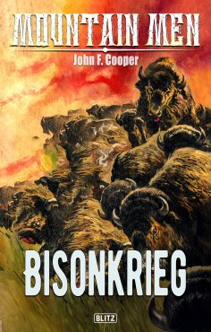 eBook: Mountain Men 04: Bisonkrieg