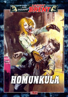 eBook: Larry Brent Classic 022: Homunkula