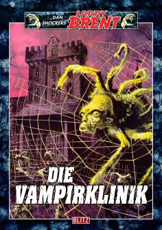 eBook: Larry Brent Classic 033: Die Vampirklinik