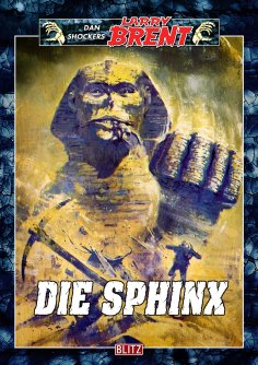 eBook: Larry Brent Classic 056: Die Sphinx