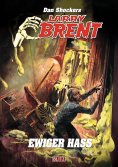 eBook: Larry Brent Classic 070: Ewiger Hass