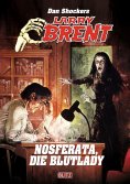 eBook: Larry Brent Classic 072: Nosferata, die Blutlady