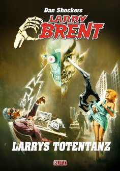 eBook: Larry Brent Classic 073: Larrys Totentanz