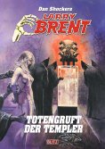 eBook: Larry Brent Classic 079: Totengruft der Templer