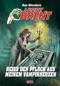 eBook: Larry Brent Classic 080: Reiß den Pflock aus meinem Vampirherzen