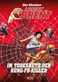 eBook: Larry Brent Classic 087: Im Todesnetz der Kung-Fu-Killer